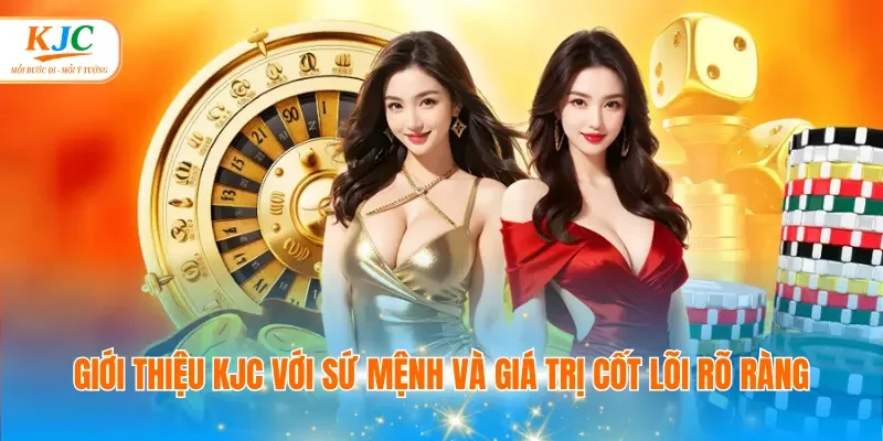 Giới thiệu KJC với sứ mệnh và giá trị cốt lõi rõ ràng